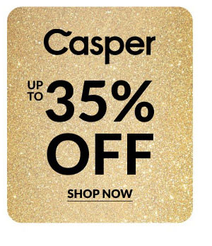 Casper | Up To 35% Off | Shop Now