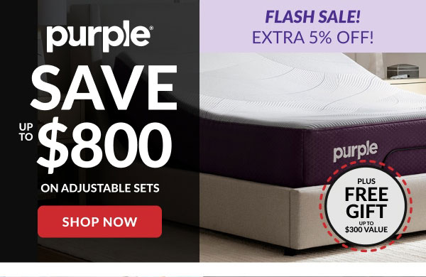 Purple® | Save Up To $800 On Adjustable Sets | Shop Now | Flash Sale Extra 5% Off! | Plus Free Gift Up To $300 Value