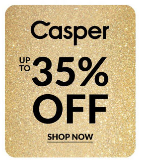 Casper | Up To 35% Off | Shop Now