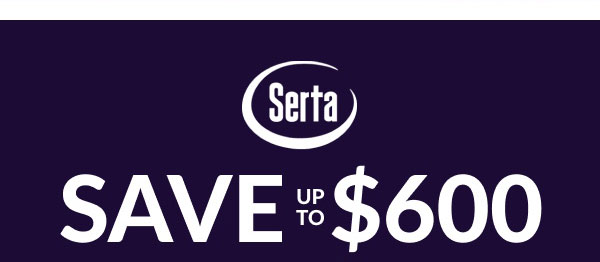 Serta | Save Up To $600