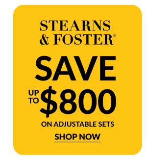 Stearns & Fosters | Save Up To $800 On Adjustable Sets | Shop Now