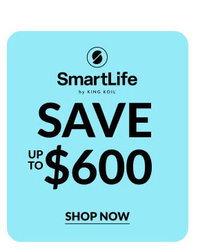 SmartLife | Save Up To $600 | Shop Now