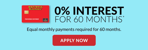0% Interest For 60 Months* | Apply Now