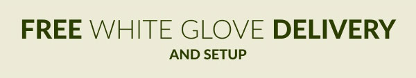 Free White Glove Delivery And SetUp