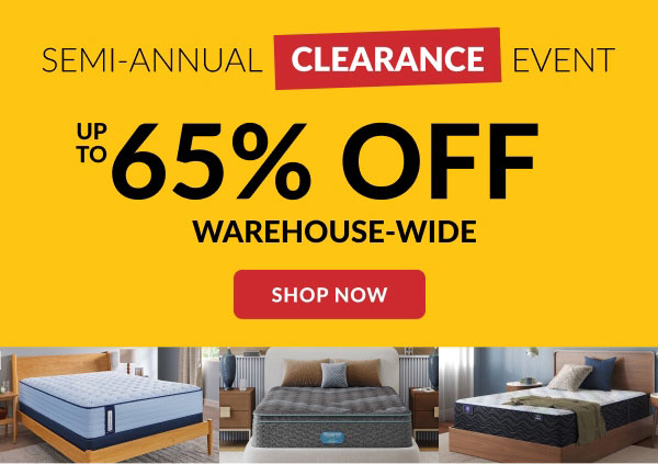 Semi-Annual Clearance Event | Up To 65% Off Warehouse-Wide | Shop Now