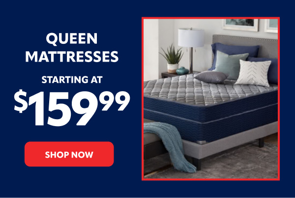 Queen mattresses starting at $159