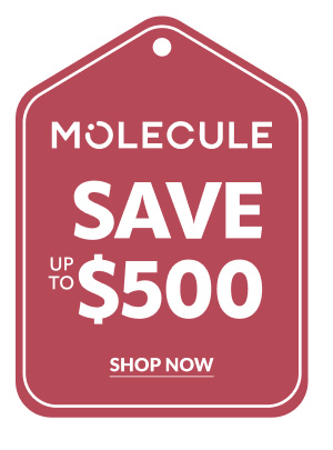 Molecule save up to $500