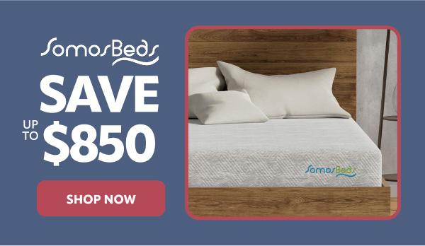 Somos Beds save up to $850