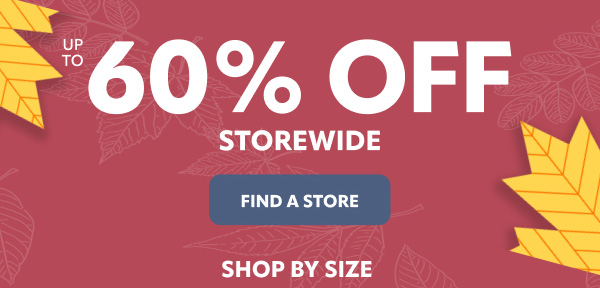 save up to 60% store wide