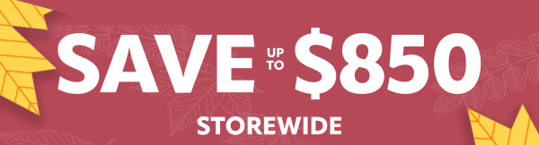 Save $850 storewide