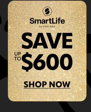 Smart Life save up to $600