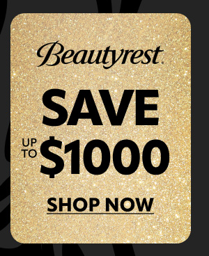 Beautyrest save up to $1000