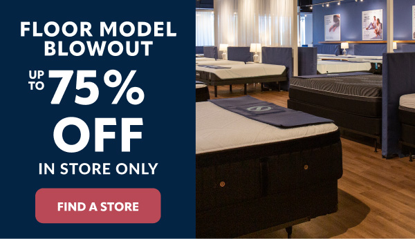 Floor model blowouts up to 75% off!