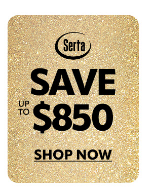 Serta save up to $850