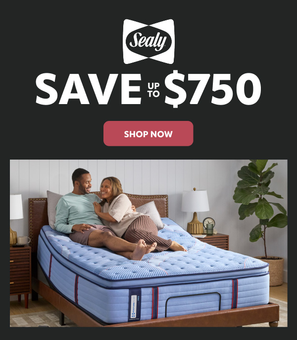Sealy save up to $750