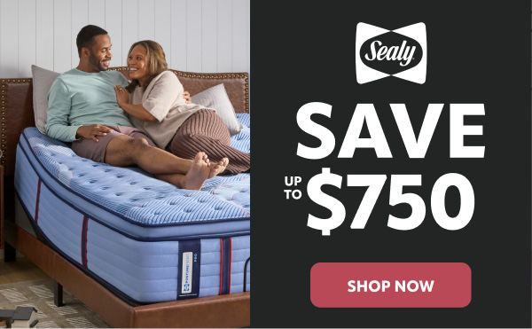 Sealy save up to $750