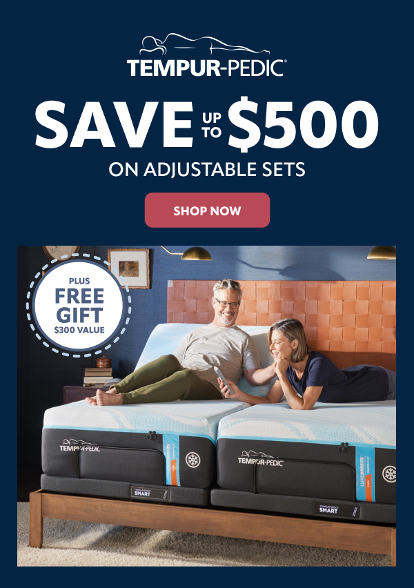 Tempur-pedic save up to $500