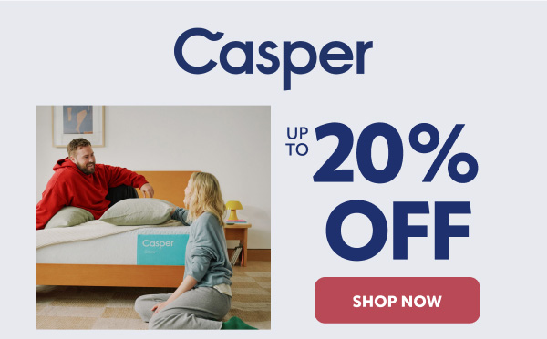 Casper save up to 20%