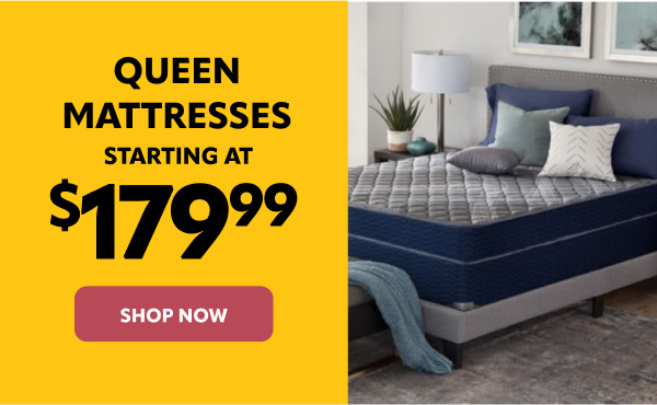 Queen Mattresses starting at $179
