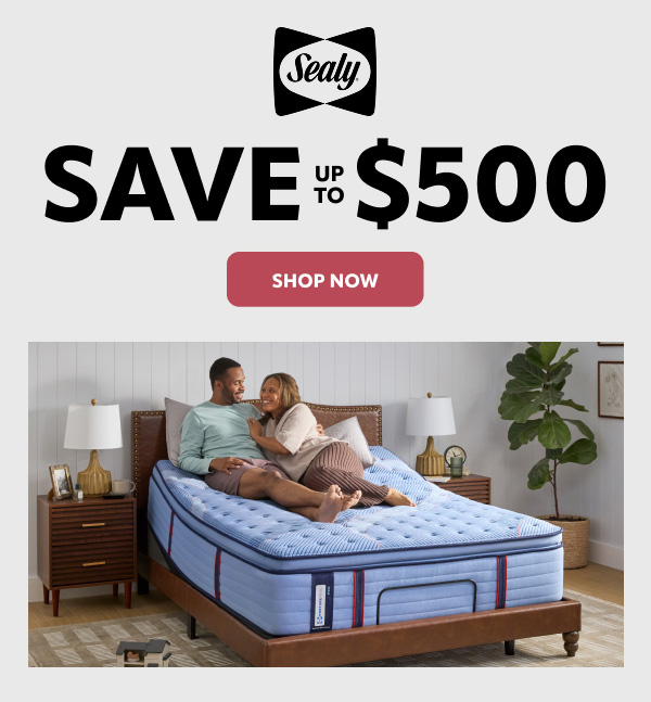 Sealy save up to $500