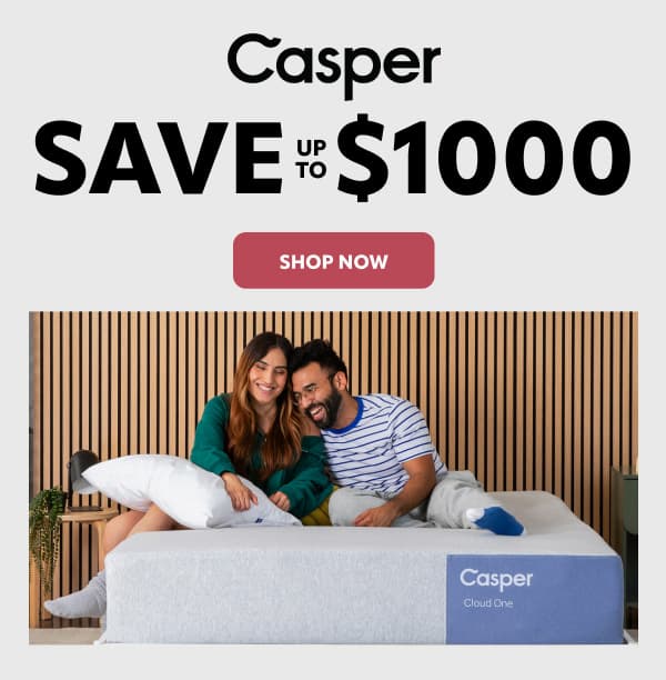 Casper save up to $1000