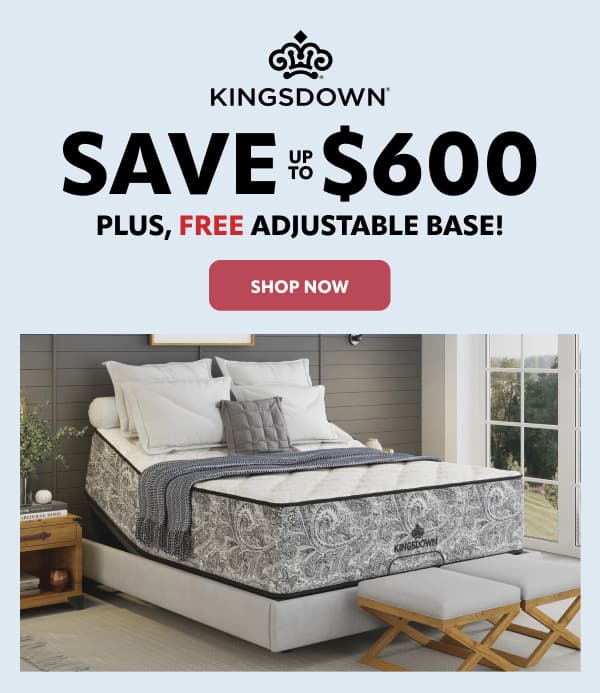 Kingsdown save up to $600