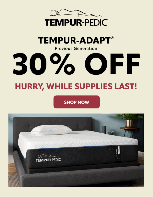 Tempur Adapt previous generation 30% off