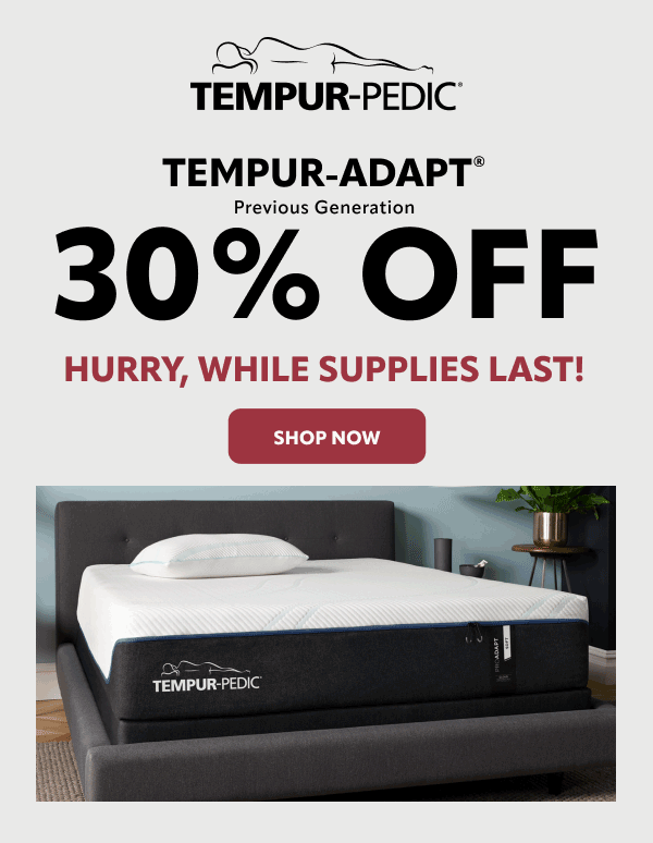 Tempur Adapt previous gen models 30% off