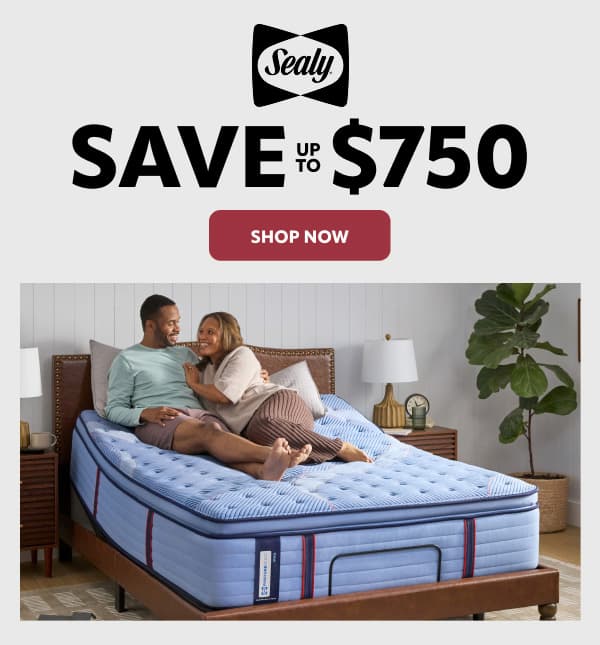 Sealy save up to $750