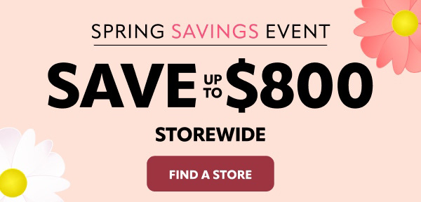 Spring Savings event save up to $800 storewide