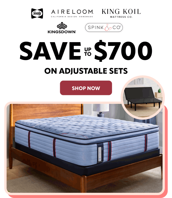 Save up to $700 on adjustable sets