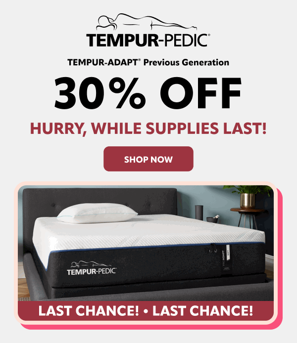 Tempur-Pedic Adapt Previous Gen 30% off