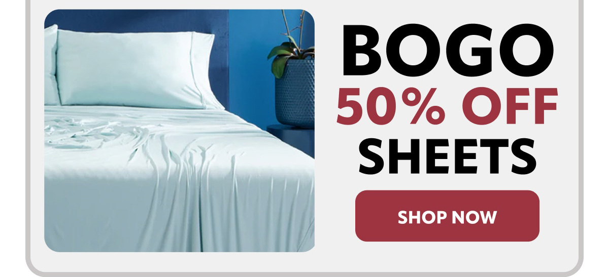 Bogo 50% off sheets