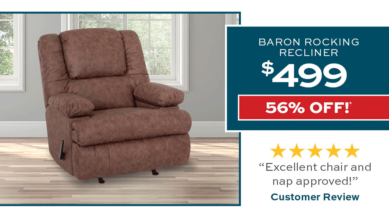 Baron rocking recliner $499