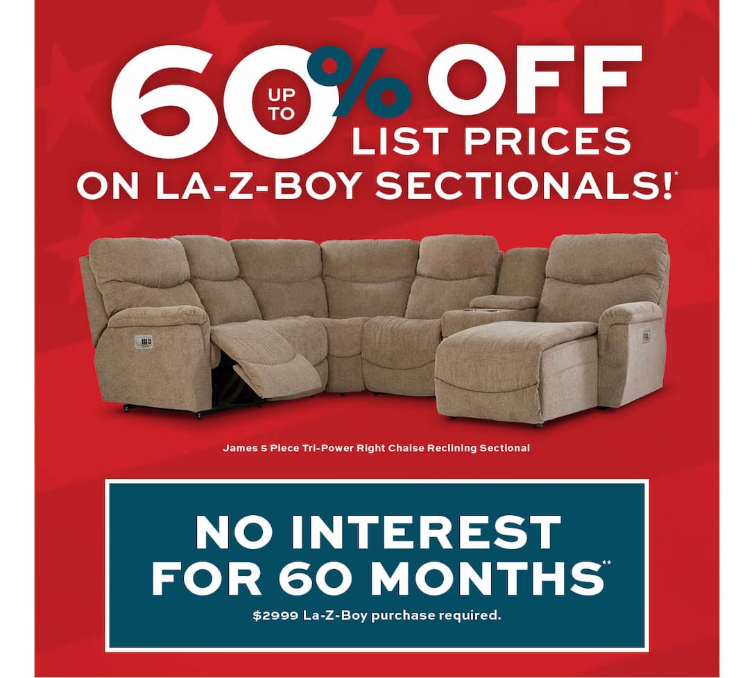 No Interest for 60 Months on La-Z-Boy. Minimum purchase required. Learn more