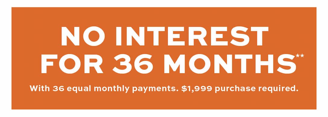 No interest for 36 months** Learn more