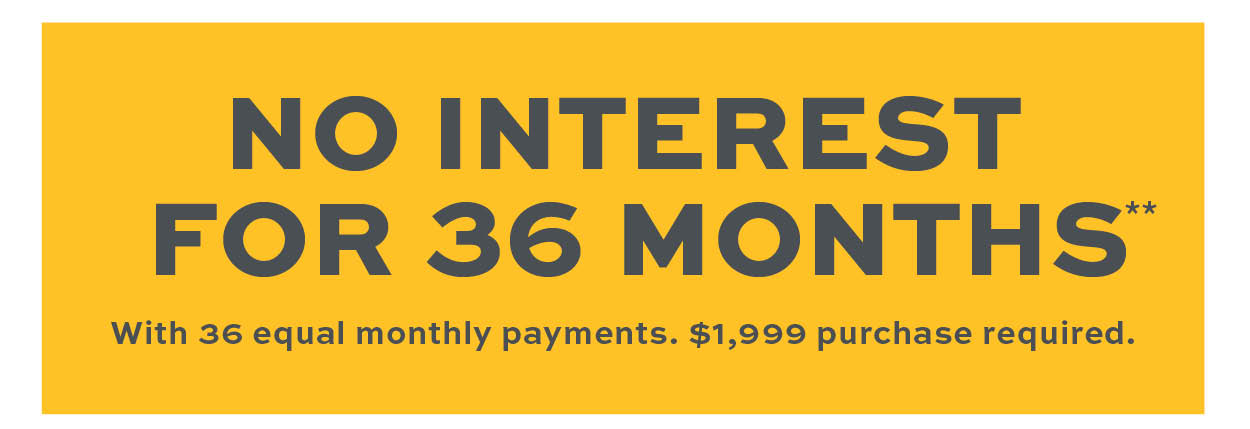 No interest for 36 months** Learn more