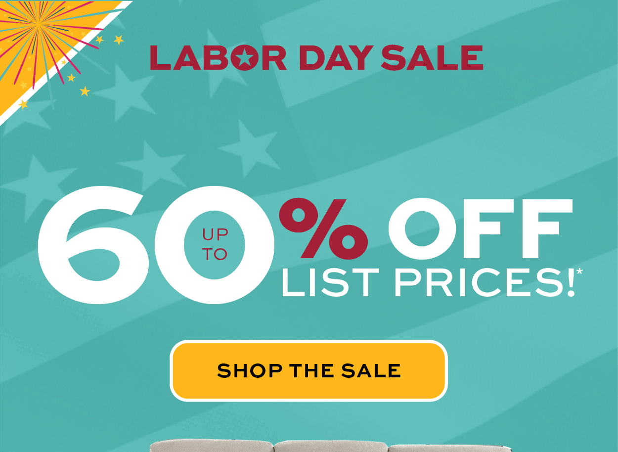 Labor Day Sale - up to 60% off list prices!