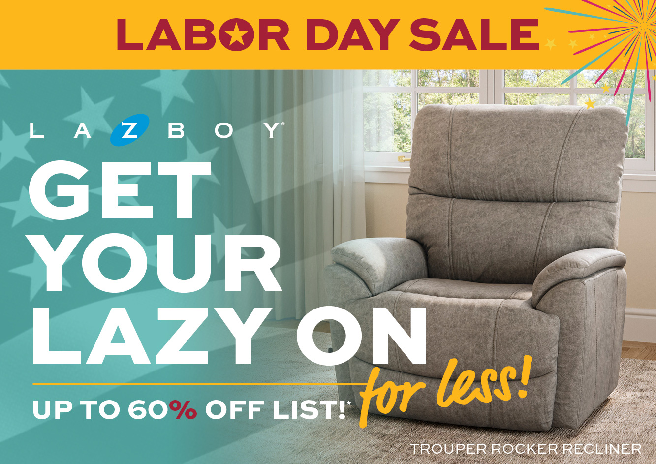 Get your lazy on for less! Up to 60% off list!*