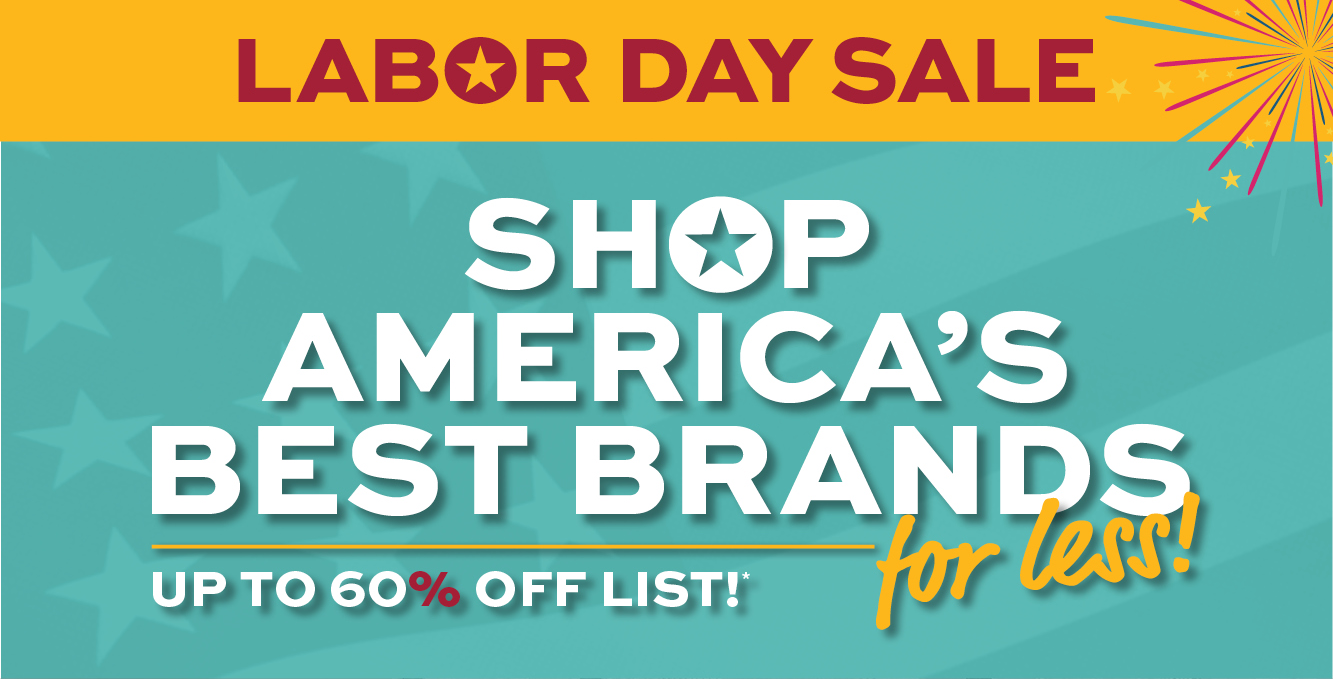 Shop America's best brands for less! Up to 60% off list!*