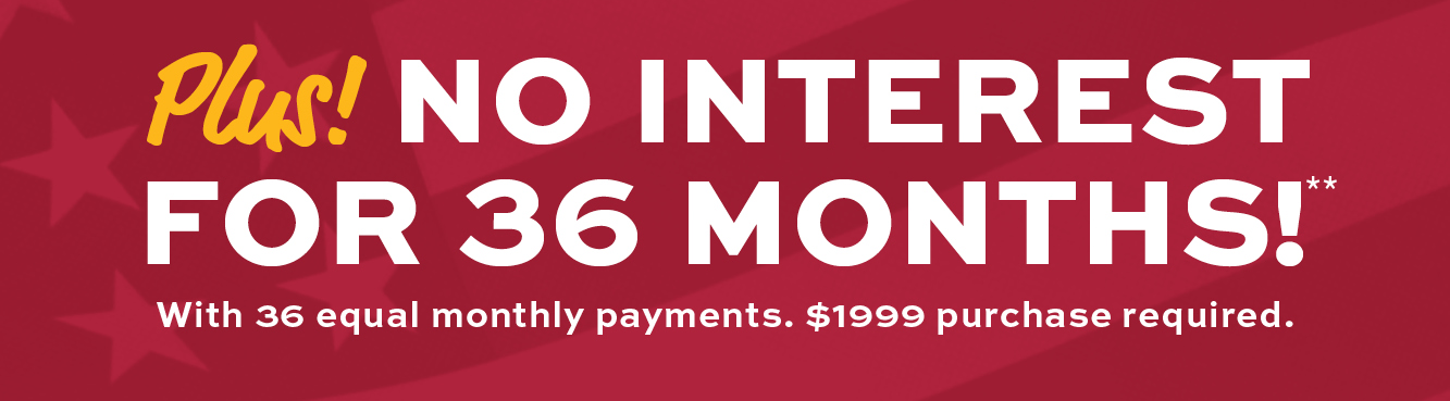 No Interest for 36 Months! Minimum purchase required. Learn more