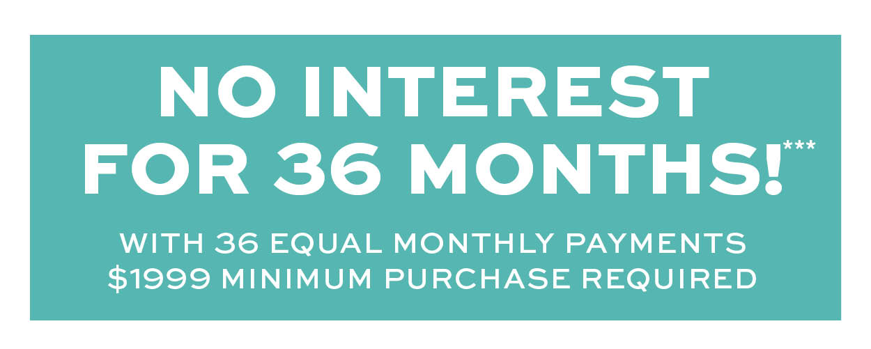 No interest for 36 months* Learn more