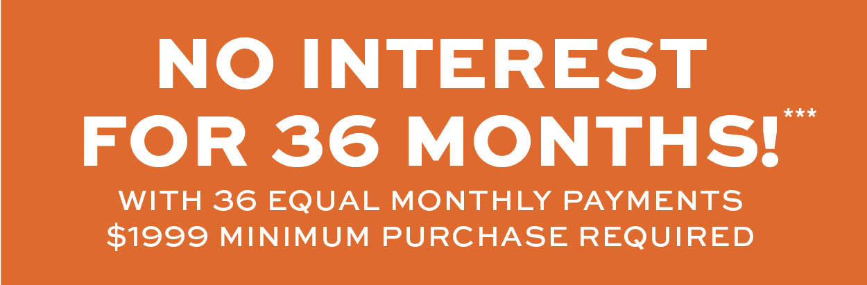 No interest for 36 months* Learn more