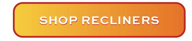 Shop Recliners 