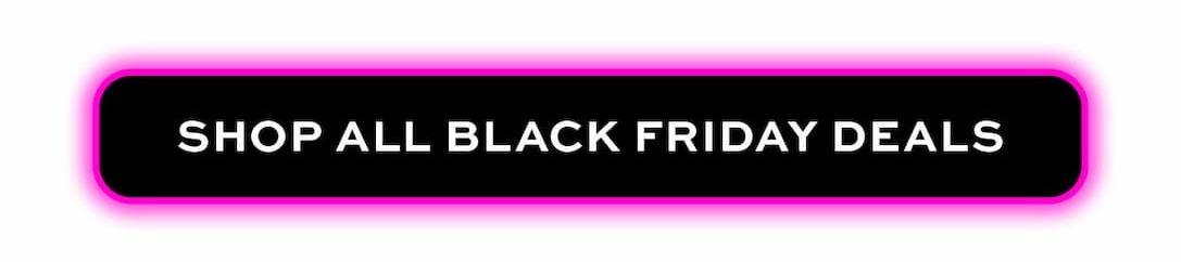 Shop all Black Friday Deals
