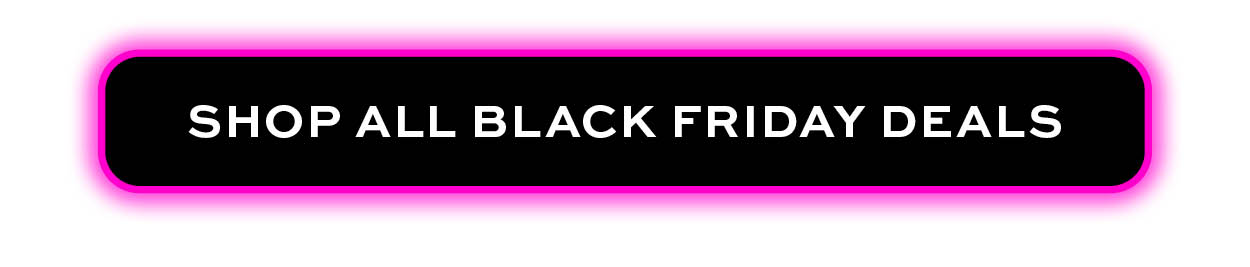 Shop All Black Friday Deals