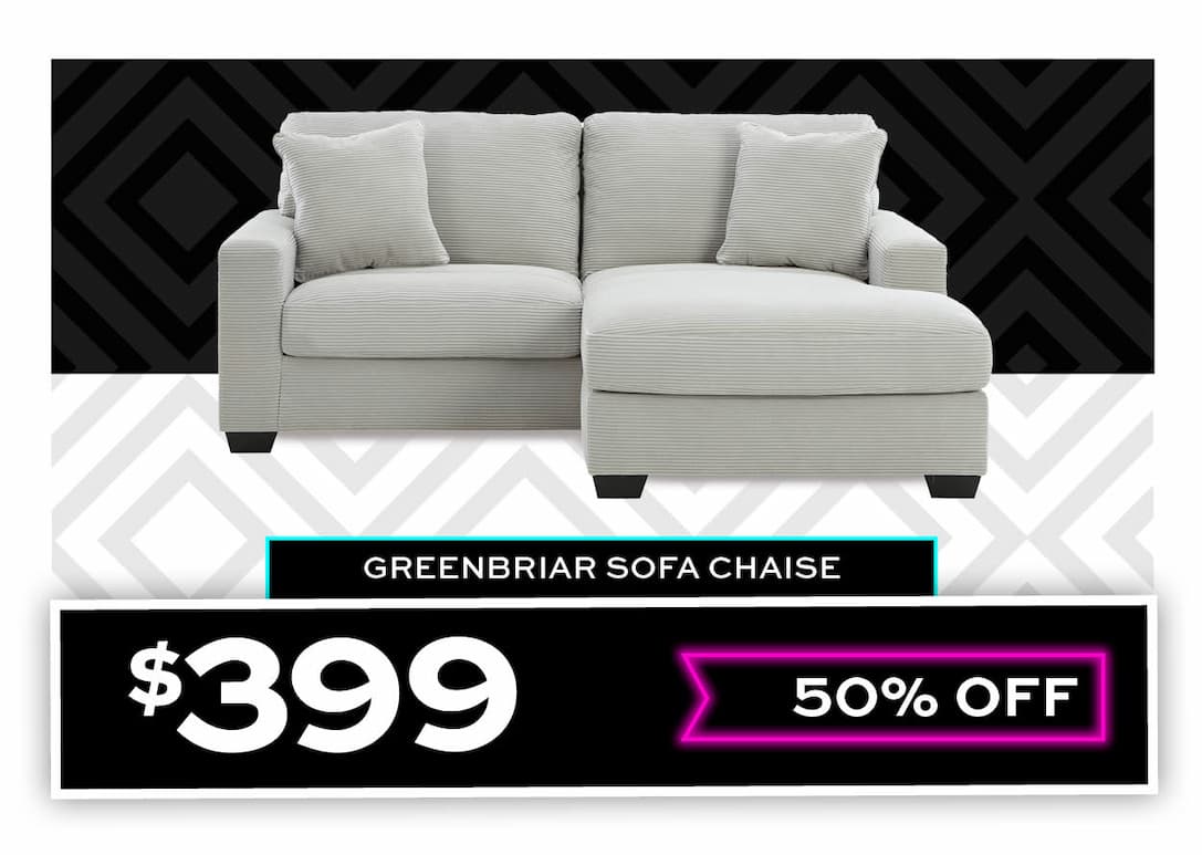 Greenbriar Sofa Chaise $399 