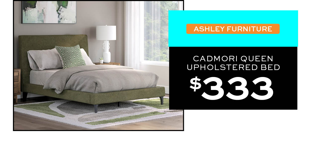 Ashley Cadmori Queen Upholstered Bed $333