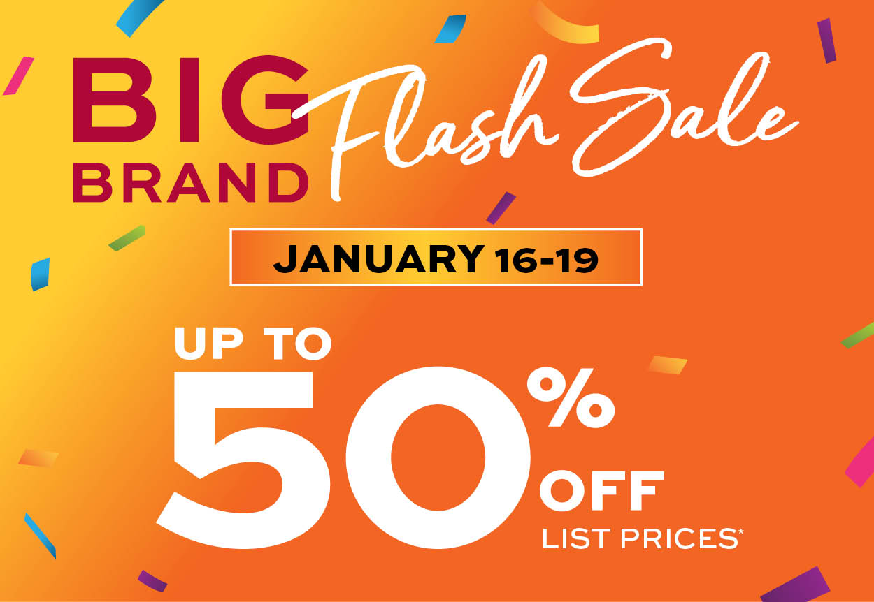 Big Brand Flash Sale! January 16-19