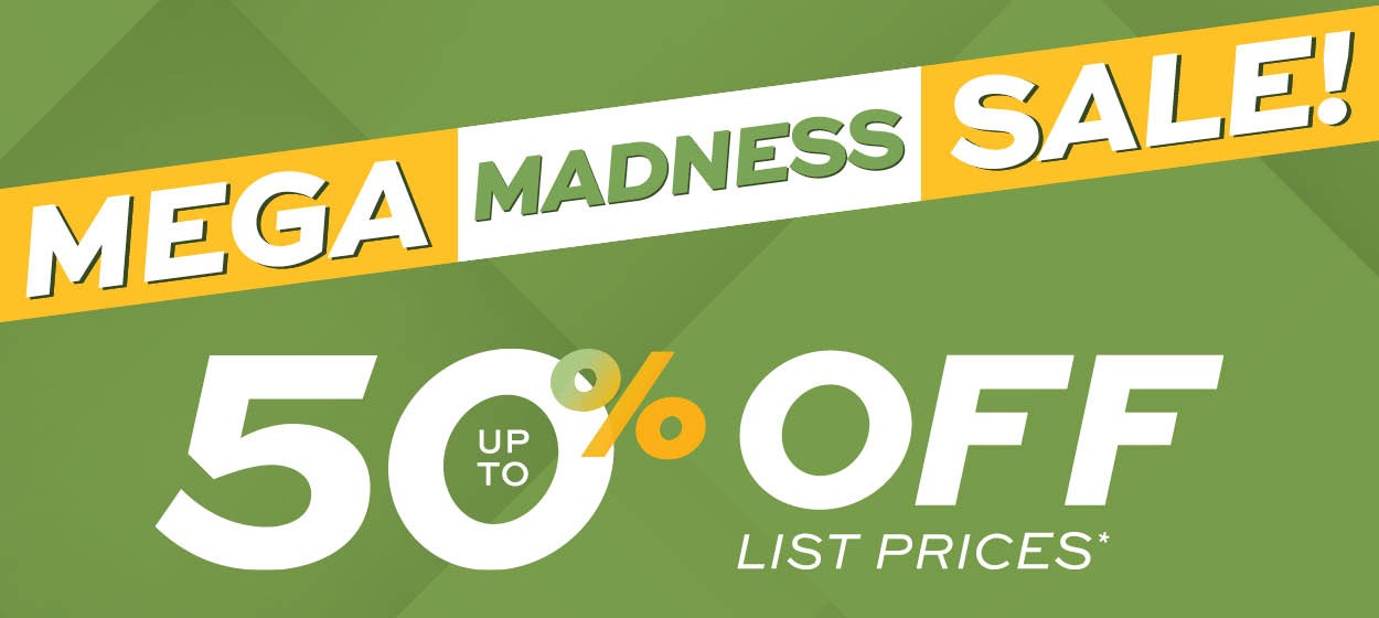 Mega Madness Sale! Up to 50% off list prices* Learn more